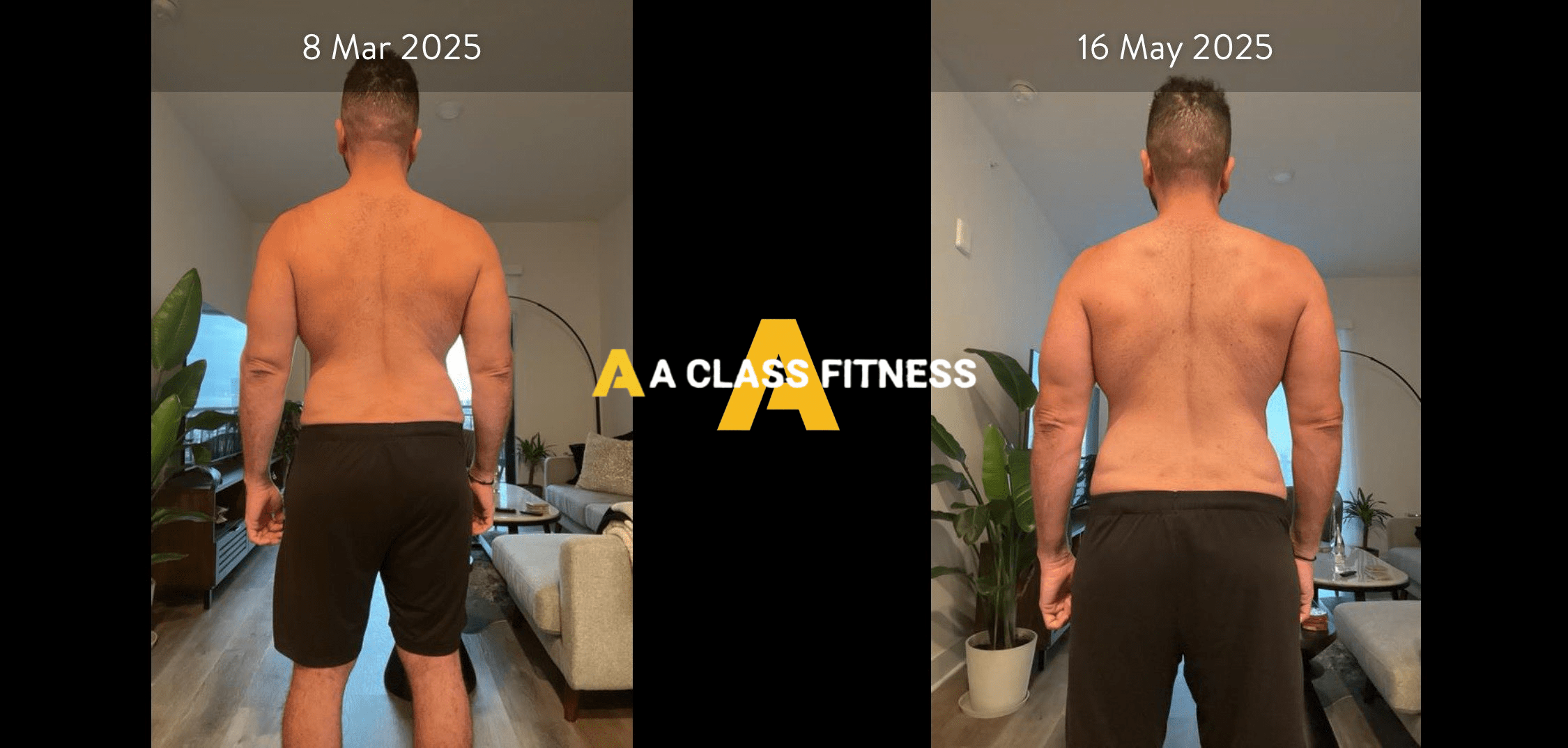 Male personal training before and after photos of a transformation thats around 2 months and the client leaned out and burned a lot of fat. The photo has the A-Class Fitness logo between both images. Client's back is facing the camera.